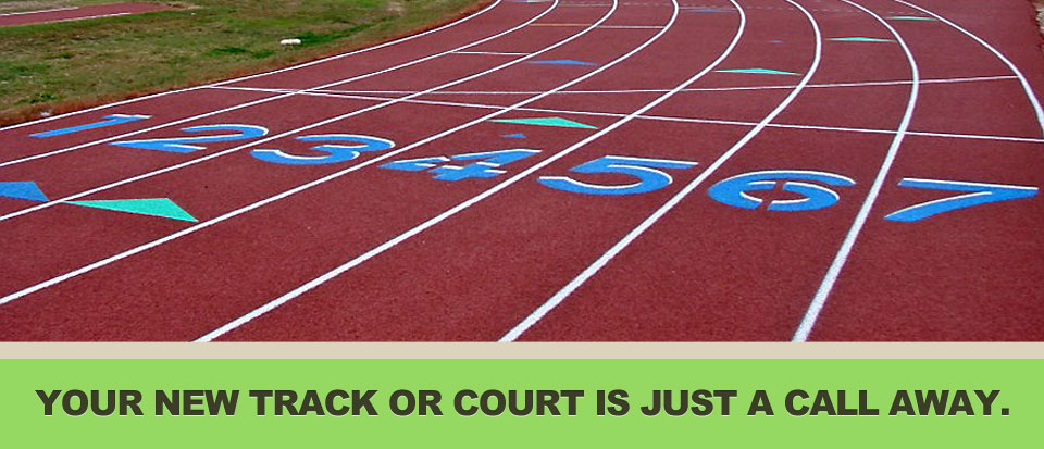 Contact us for a free, no-obligation estimate for your track or court